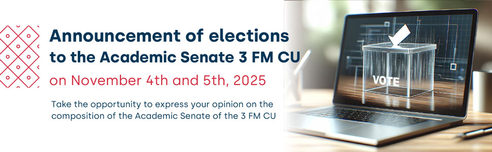Announcement of elections to the Academic Senate 3 FM CU on November 4th and 5th, 2025. Take the opportunity to express your opinion on the composition of the Academic Senate of the 3 FM CU