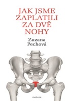 Jak jsme zaplatili za dvě nohy : rozhovory s lékaři, fyzioterapeuty a biology o lidském těle, hlavně o kostrči a svalstvu pánevního dna