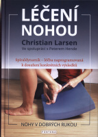 Léčení nohou : spiraldynamik - léčba naprogramovaná k dosažení konkrétních výsledků