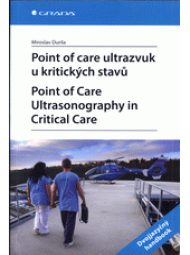 Point of care ultrazvuk u kritických stavů = Point of care ultrasonography in critical care