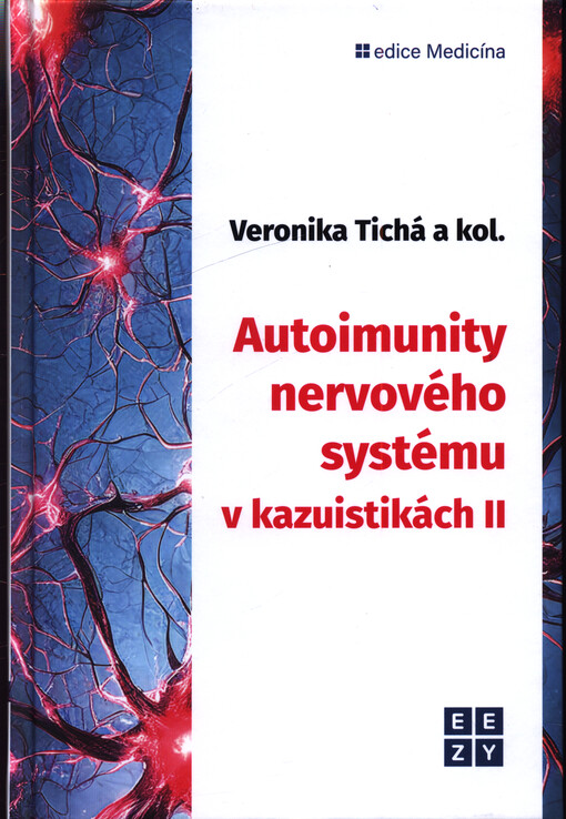 Autoimunity nervov&eacute;ho syst&eacute;mu v kazuistik&aacute;ch II