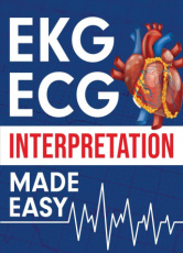 ECG interpretation made easy: an illustrated study guide for students to easily learn how to read & interpret ECG strips