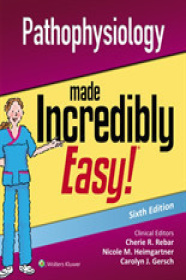 Pathophysiology made incredibly easy!