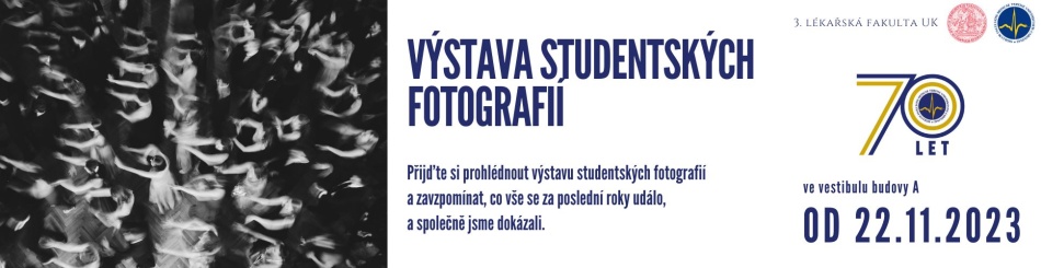 Výstava studentských fotografií 22.11.2023, vestibul budovy A 3. LF UK